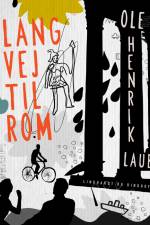 Lang vej til Rom af Ole Henrik Laub