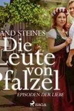 Die Leute von Pfalzel - Episoden der Liebe af Roland Steines