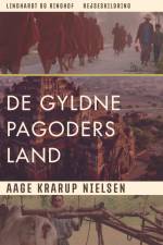 De gyldne pagoders land af Aage Krarup Nielsen