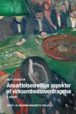 Ansættelsesretlige aspekter af virksomhedsoverdragelse af Mette Klingsten