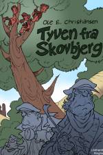 Tyven fra Skovbjerg af Ole E. Christiansen