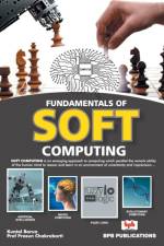 Fundamentals of Soft Computing af Prof. Prasun Chakrabarti Kuntal Barua