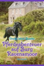 Pferdeabenteuer auf Burg Ravensmoor