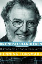 Brændselshandleren. Historien om en dansk iværksætter af Henning Fonsmark