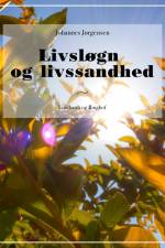 Livsløgn og livssandhed af Johannes Jørgensen