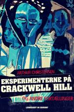 Eksperimenterne på Crackwell Hill og andre fortællinger af Arthur Christensen