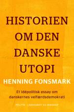 Historien om den danske utopi af Henning Fonsmark