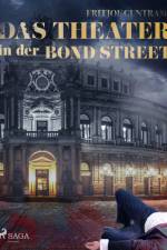 Das Theater in der Bond Street af Fritjof Guntram