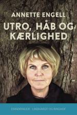 Utro, håb og kærlighed af Annette Engell
