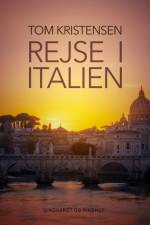 Rejse i Italien af Tom Kristensen