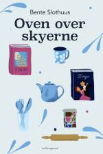 OVEN OVER SKYERNE af Bente Slothuus