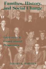 Families, History And Social Change af Tamara K Hareven