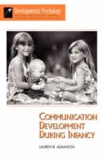 Communication Development During Infancy af Lauren B Adamson