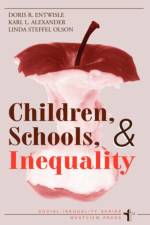 Children, Schools, And Inequality af Doris R Entwisle