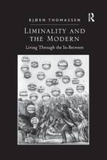 Liminality and the Modern af Bjørn Thomassen