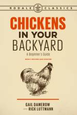 Chickens in Your Backyard af Rick Luttmann