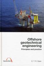 Offshore Geotechnical Engineering af E.T. Richard Dean