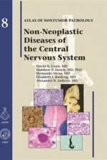 Non-Neoplastic Diseases of the Central Nervous System af David N. Louis