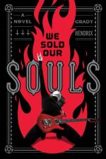 We Sold Our Souls af Grady Hendrix