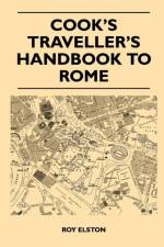 Cook's Traveller's Handbook to Rome af Roy Elston