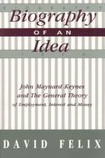 Biography of an Idea af David Felix