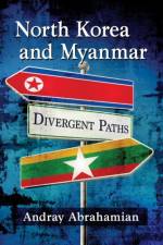 North Korea and Myanmar af Andray Abrahamian