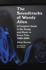 The Soundtracks of Woody Allen af Adam Harvey