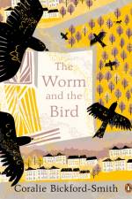 The Worm and the Bird af Coralie Bickford-Smith