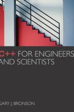 C++ for Engineers and Scientists af Gary (Fairleigh Dickinson University) Bronson