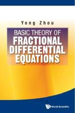 Basic Theory Of Fractional Differential Equations af Yong (Macau Univ Of Science And Technology Zhou