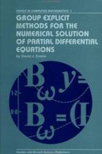 Group Explicit Methods for the Numerical Solution of Partial Differential Equations af David J. Evans
