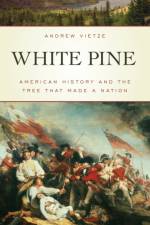 White Pine af Andrew Vietze