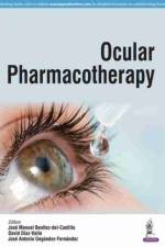 Ocular Pharmacotherapy af Jose M Benitez Del Castillo