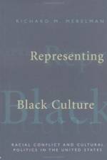 Representing Black Culture af Richard M. Merelman
