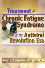 Treatment of Chronic Fatigue Syndrome in the Antiviral Revolution Era af Roberto Patarca-Montero