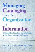 Managing Cataloging and the Organization of Information