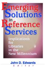 Emerging Solutions in Reference Services af John D. Edwards
