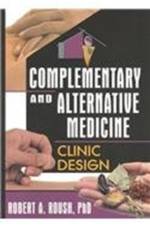 Complementary and Alternative Medicine af Robert A Roush