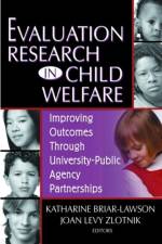Evaluation Research in Child Welfare af Katharine Briar-Lawson