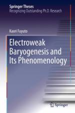 Electroweak Baryogenesis and Its Phenomenology af Kaori Fuyuto
