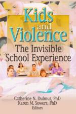 Kids and Violence af Catherine Dulmus