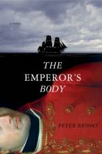 The Emperor's Body af Peter (Princeton University) Brooks