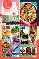 LA by Mouth af Mike Postalakis