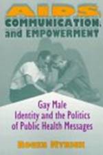 AIDS, Communication, and Empowerment af Roger Myrick