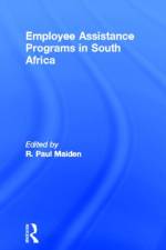 Employee Assistance Programs in South Africa af R Paul (University of Southern California Maiden