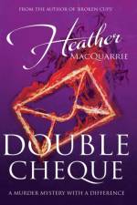 Double Cheque af Heather MacQuarrie