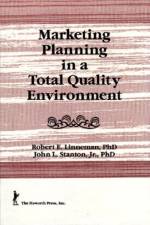 Marketing Planning in a Total Quality Environment af William Winston