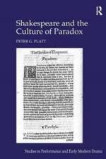 Shakespeare and the Culture of Paradox af Peter G. Platt