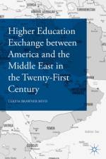 Higher Education Exchange between America and the Middle East in the Twenty-First Century