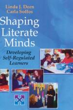 Shaping Literate Minds af Linda Dorn